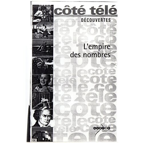L'empire Des Nombres - Support Pédagogique De Mathématique Collège