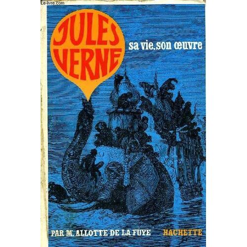 Jules Verne Sa Vie Son Oeuvre