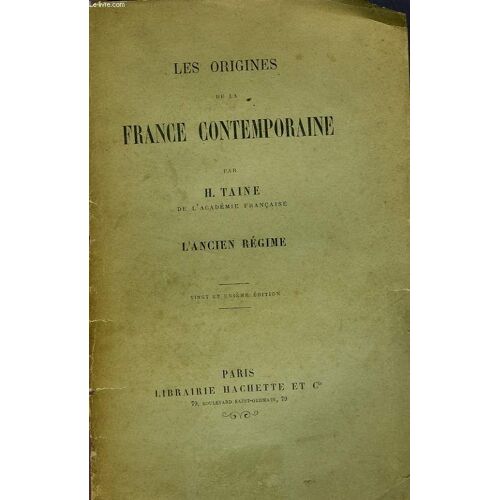 Les Origines De La France Contemporaine - L'ancien Regime