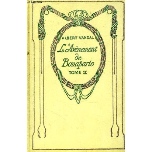 L'avènement De Bonaparte, Tome 2