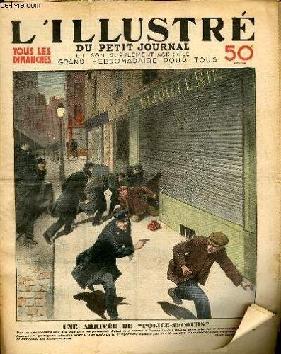 Le Petit Journal - Supplément Illustré Numéro 2196 - Une Arrivee De Police-Secours