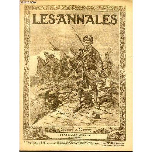 Les Annales Politiques Et Litteraires N° 1836 Scènes De Guerre - Dépouilles Opime, Par Geo Conrad