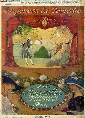 Les Annales Politiques Et Litteraires - Numéro De Noël - On Jouera La Comédie