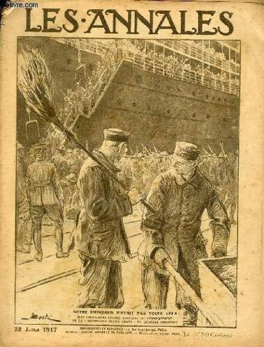 Les Annales Politiques Et Litteraires N° 1778 Notre Empereur N'avait Pas Voulu Cela (Les Prisonniers Boches Assistent Au Débarquement De La Méprisable Petite Armée Du Général Pershing)