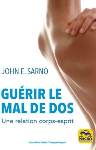 Guérir Le Mal De Dos - Une Relation Corps-Esprit