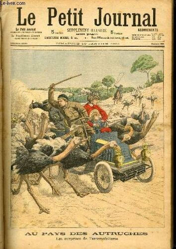 Le Petit Journal - Supplément Illustré Numéro 686 - Au Pays Des Autruches: Les Surprises De L'automobilisme - L'egypte Antique: Les Fouilles De M. Gayet, A Antinoe