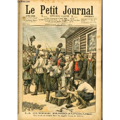 Le Petit Journal - Supplément Illustré Numéro 771 - La Guerre Russo-Japonaise: Une Levee De Forcats Dans Les Bagnes Russes De Siberie - La Crise Agricole En Espagne