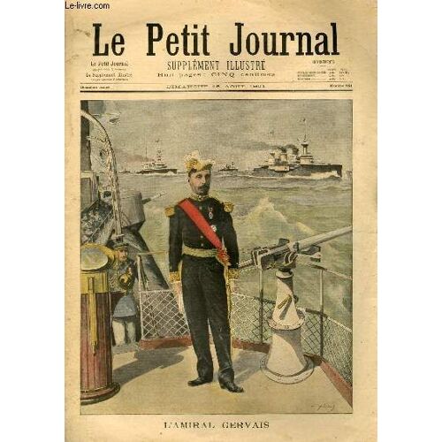 Le Petit Journal - Supplément Illustré Numéro 561 - L'amiral Gervais - Trois Personnes Ecrasees Par Un Train