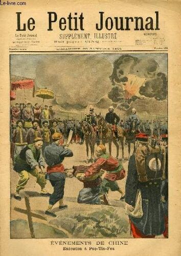 Le Petit Journal - Supplément Illustré Numéro 531 - Evenements De Chine: Execution A Pao-Tin-Fou - Au Transvaal - Les Prisonnieres Boers