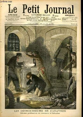 Le Petit Journal - Supplément Illustré Numéro 761 - Les Detrousseurs De Cadavres: Odieuse Profanation De Tombeaux A Colombes - L'amiral Togo Rendant Visite A L'amiral Rojdestvensky