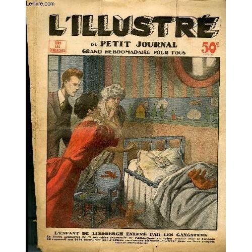 Le Petit Journal - Supplément Illustré Numéro 2151 - L'enfant De Lindbergh Enleve Par Les Gangsters