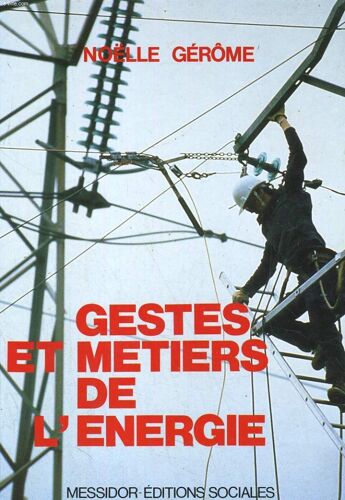 Gestes Et Metiers De L'energie