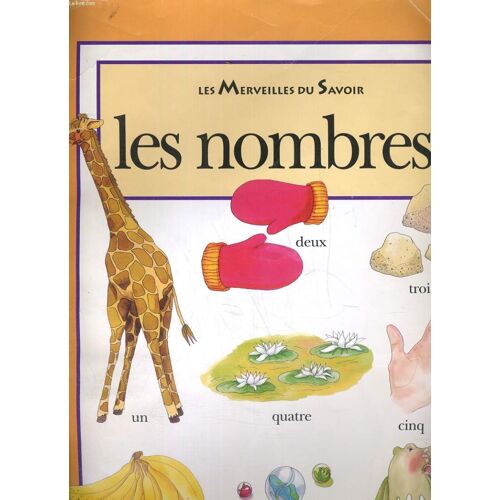 Les Merveilles Du Savoir. Les Nombres