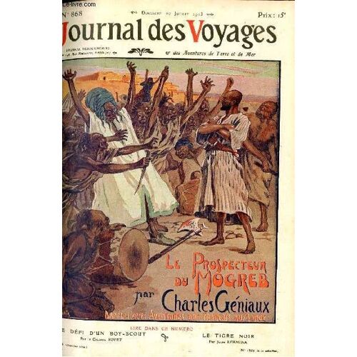 Deuxième Série - N°868 - Le Prospecteur Du Magreb Par Charles Géniaux,À Suivre.