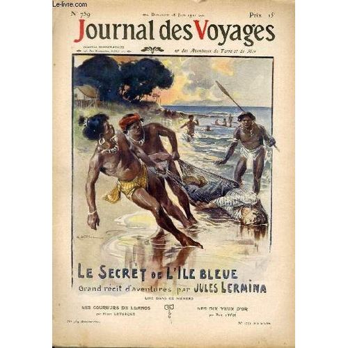 Deuxième Série - N°759 - Le Secret De L'île Bleue (Papous Anthropophages) Par Jules Lermina, À Suivre.