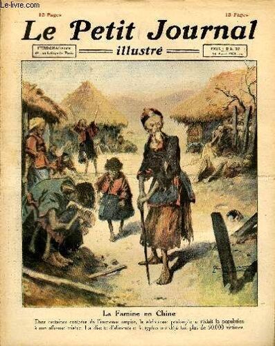 Le Petit Journal - Supplément Illustré Numéro 1581 - La Famine En Chine - Le Devouement D'un Mutile De Guerre