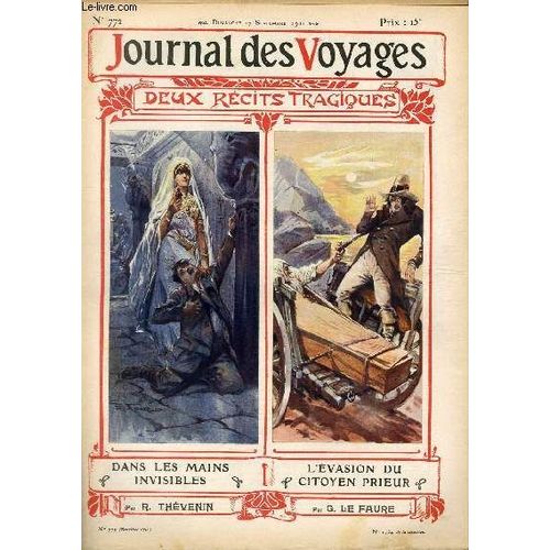 Deuxième Série - N°772 - Dans Les Mains Invisibles Par René Thévenin,À Suivre.