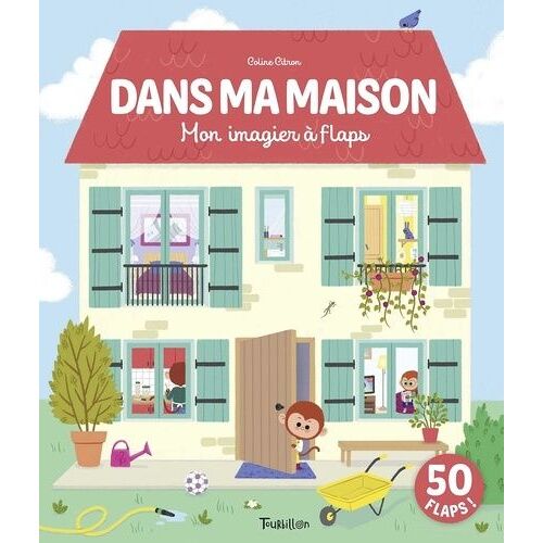 Dans Ma Maison - Mon Imagier À Flaps