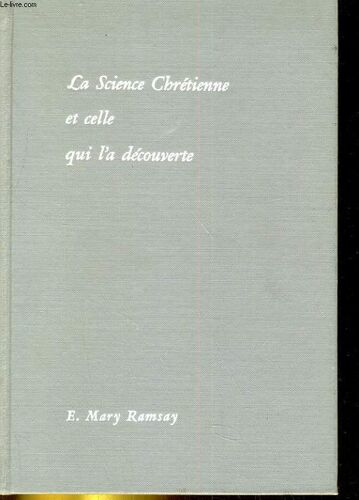 La Science Schretienne Et Celle Qui L'a Decouverte