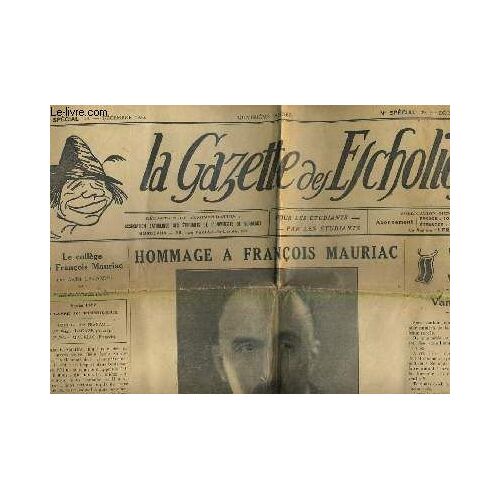 La Gazette Des Escholiers N° Special 29. Hommage A Francois Mauriac
