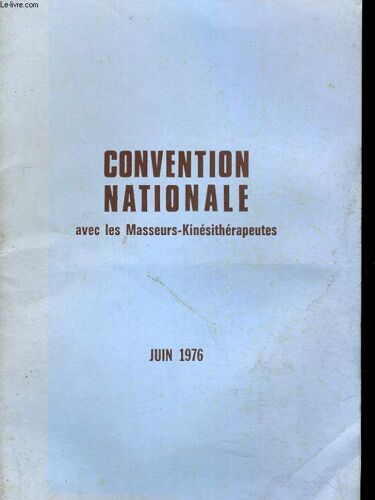 Convention Nationale Avec Les Masseurs-Kinesitherapeutiques Juin 1976