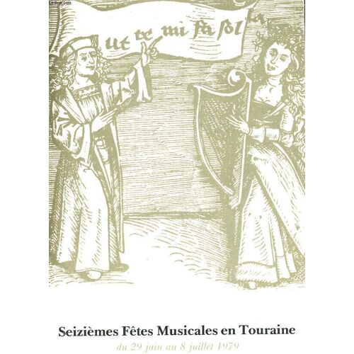 Seiziemes Fetes Musicales En Touraine Du 29 Juin A 1er Juiller Et Du 6 Au 8 Juillet 1979