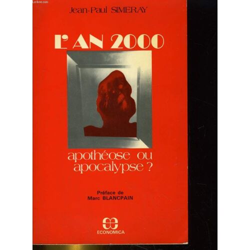 L'an 2000 - Apothéose Ou Apocalypse ?