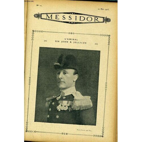 La Grande Guerre Par Les Grands Ecrivains N°10. L'amiral Sir John R. Jellicoe, Les Blesses De La Tuberculose,