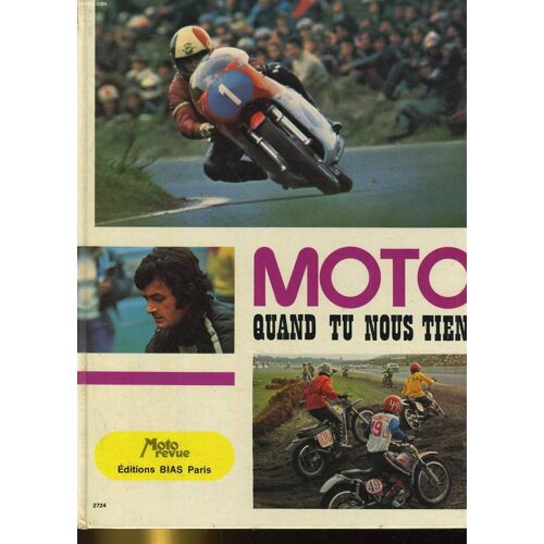 Moto, Quand Tu Nous Tiens
