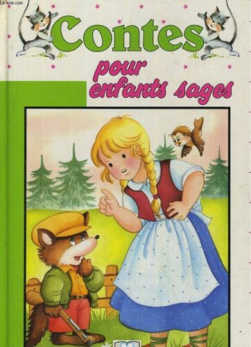 Contes Pour Enfants Sages - N° 10 - Contes Pour Enfants Sages