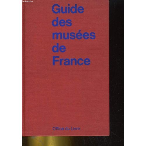 Guide Des Musees De France
