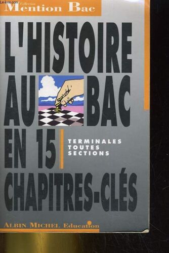 L'histoire Au Bac. Terminales Toutes Sections