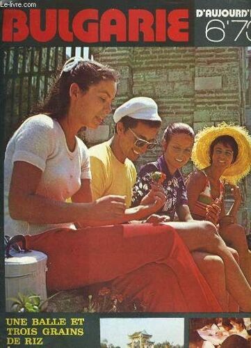 Bulgarie D'aujourd'hui. Xxiie Annee N°6. Produire De La Viande: Est-Ce Un Probleme?, Zacharie Zographe, Les Philatelistes De Sofia