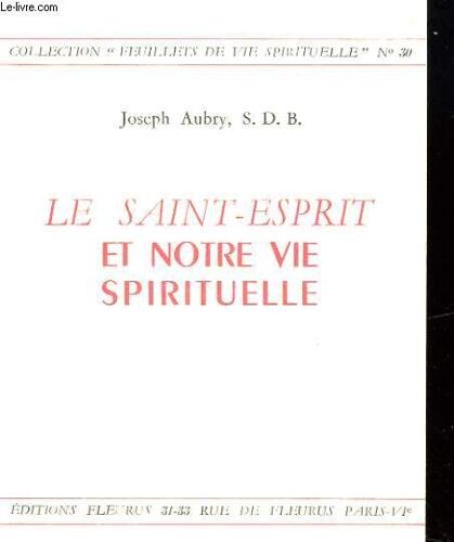 Le Saint-Esprit Et Notre Vie Spirituelle