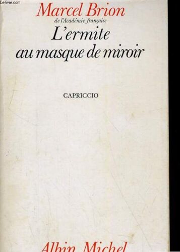 L'ermite Au Masque De Miroir - Capriccio