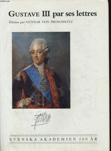 Gustave Iii Par Ses Lettres