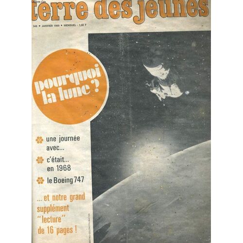 Terre Des Jeunes N°348. Le Boeing 747, Pourquoi La Lune?