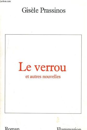 Le Verrou - Et Autres Nouvelles