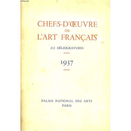 Chefs-D'oeuvre De L'art Francais 1937