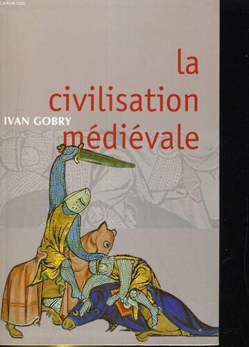 La Civilisation Médiévale