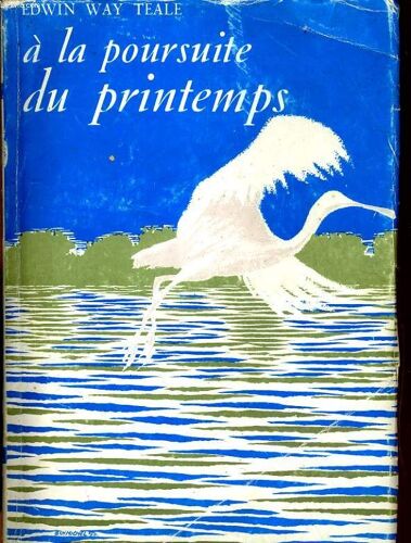 A La Poursuite Du Printemps. 27.000 Kiloètres À Travers L'amérique Du Nord