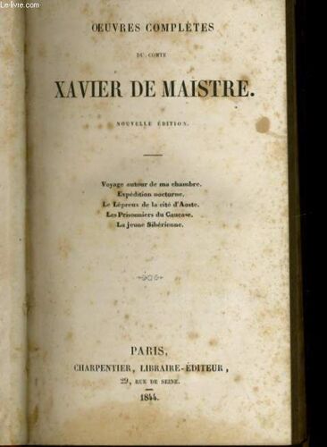 Oeuvres Completes Du Comte Xavier De Maistre