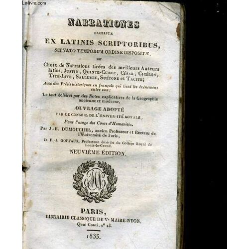 Narrationes Excerptae Ex Latinis Scriptoribus. Choix De Narrations Tirées Des Meilleurs Auteurs Latins