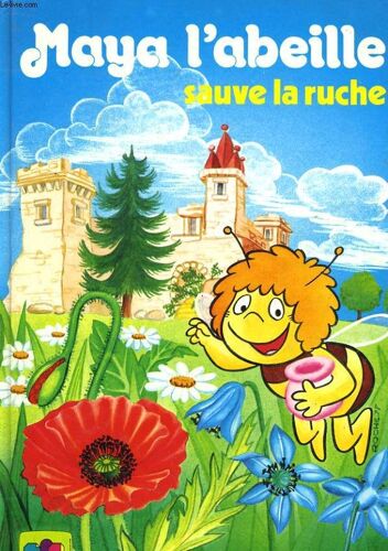 Maya L'abeille Sauve La Ruche