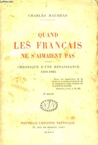Quand Les Francais Ne S'aiment Pas. Chronique D'une Renaissance 1890-1905