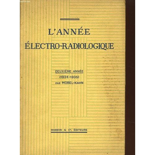 L'annee Electro-Radiologique Deuxieme Annee (1934-1935)