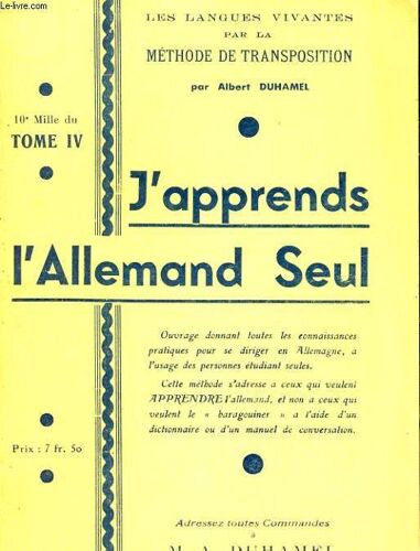 J'apprends L'allemand Seul. Tome Iv. Les Langues Vivantes Par La Methode De Transposition