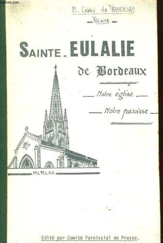 Sainte Eulalie De Bordeaux - Notre Eglise - Notre Paroisse