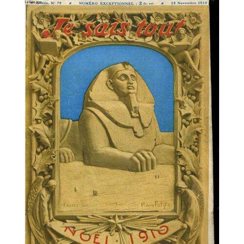 Je Sais Tout - Noel 1910 6e Annee N°70 - La Reeducation De L'intestin Par Emile Gautier - La Griffe Du Roi Des Dragons Par Judith Gautier - Torrents Qui Bondissent, Fleuves Qui Tombent... - ...