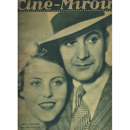 Cine-Miroir N° 521 - 14e Annee - Jours Heureux Avec Maureen O. Sullivan Et Robert Montgomery - Le Billet De Mille, Le Film Au 46 Vedettes - Parlez Moi D'amour Avec Roger Treville Et ...